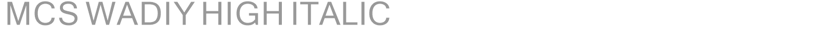 MCS WADIY HIGH ITALIC font preview